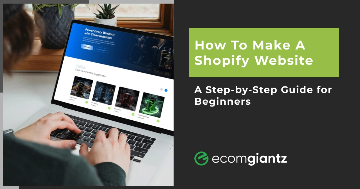 How to make a Shopify website in 2026 step-by-step guide for beginners