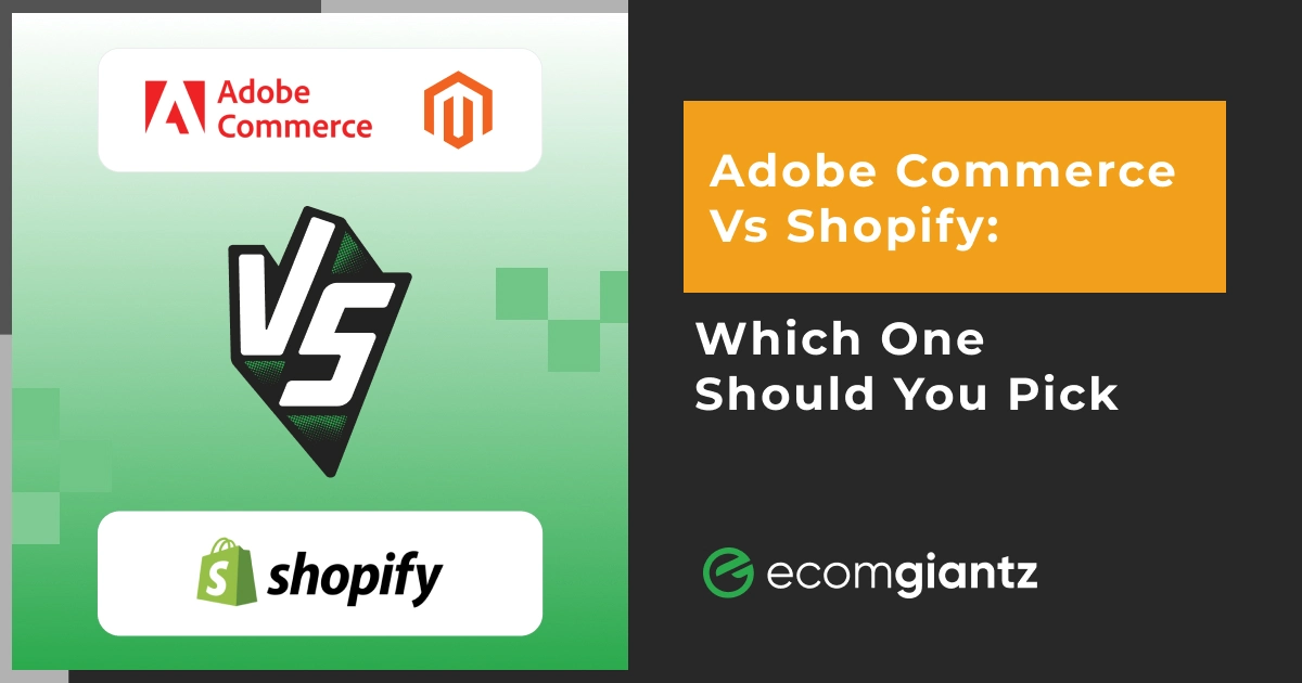 Adobe Commerce vs Shopify comparison showing key differences between the two ecommerce platforms
