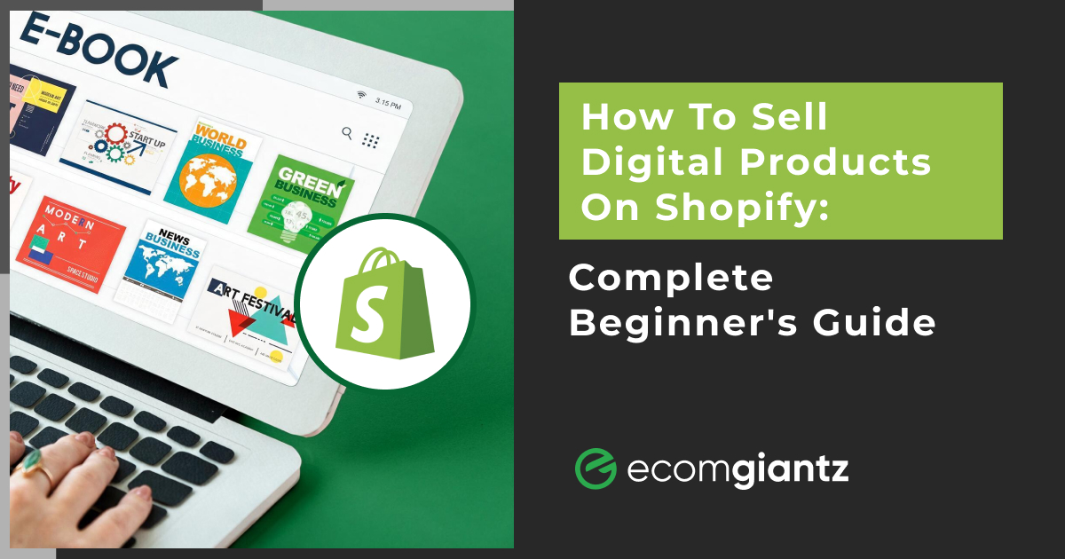 how to sell digital products on shopify: Digital products guide for Shopify featuring ebooks on a laptop for beginners starting an online store