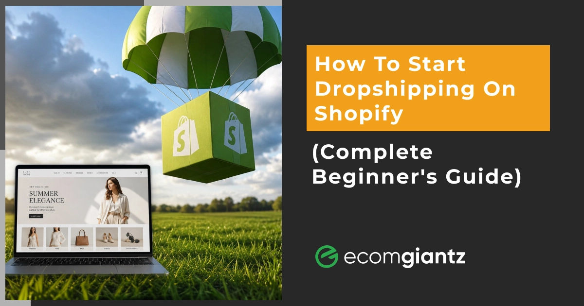 Beginner's guide that cover How to Start Dropshipping on Shopify with an ecommerce storefront illustration.