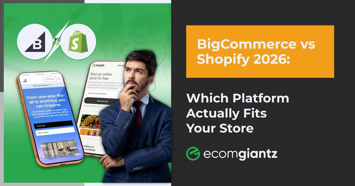 BigCommerce vs Shopify 2026 comparison showing which ecommerce platform is the right fit for an online store