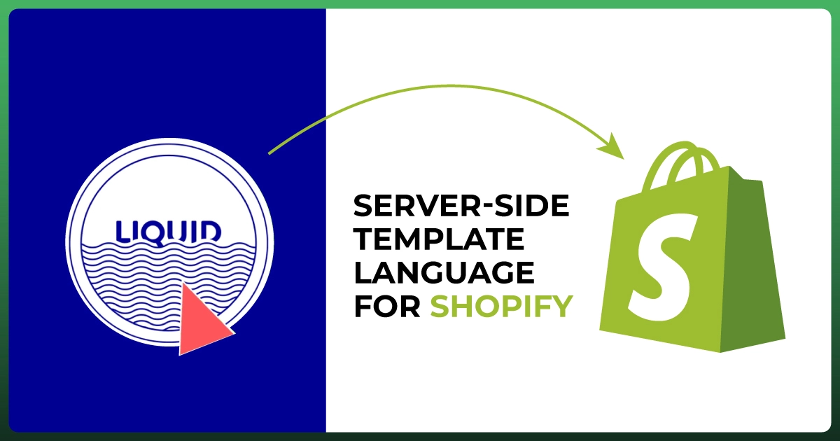Graphic explaining Liquid, Shopify's server-side template language used for ecommerce theme customization